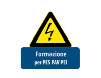 CORSO DI AGGIORNAMENTO PES PAV PEI OBBLIGATORIO PER I LAVORATORI ESPOSTI A RISCHIO ELETTRICO